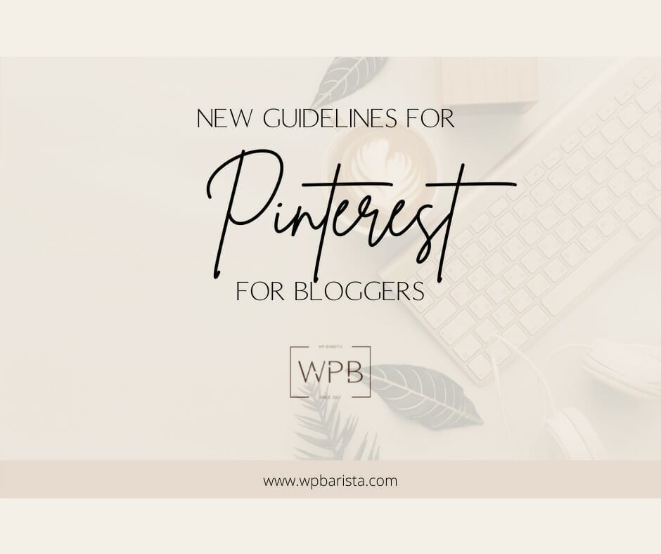 New Guidelines for Pinterest {For Bloggers}